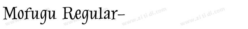 Mofugu Regular字体转换